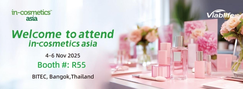 Découvrez les ingrédients de soin de Viablife au salon in-cosmetics Asia 2025 Découvrez les ingrédients de soin de Viablife au salon in-cosmetics Asia 2025